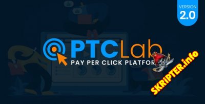 ptcLAB v2.0 Nulled - скрипт для бизнеса с оплатой за клик