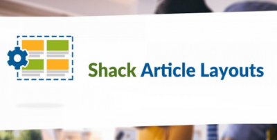 Shack Article Layouts Pro v4.0.1 -     Joomla